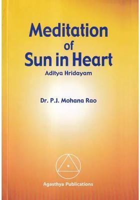 Meditation Of Sun In Heart Aditya Hridayam