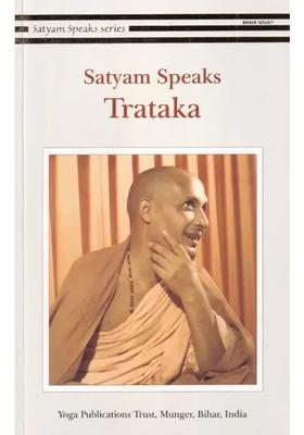 Satyam Speaks Trataka Satyam Speaks Series