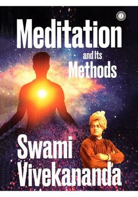 Meditation And Its Methods