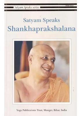 Satyam Speaks Shankhaprakshalana Satyam Speaks Series