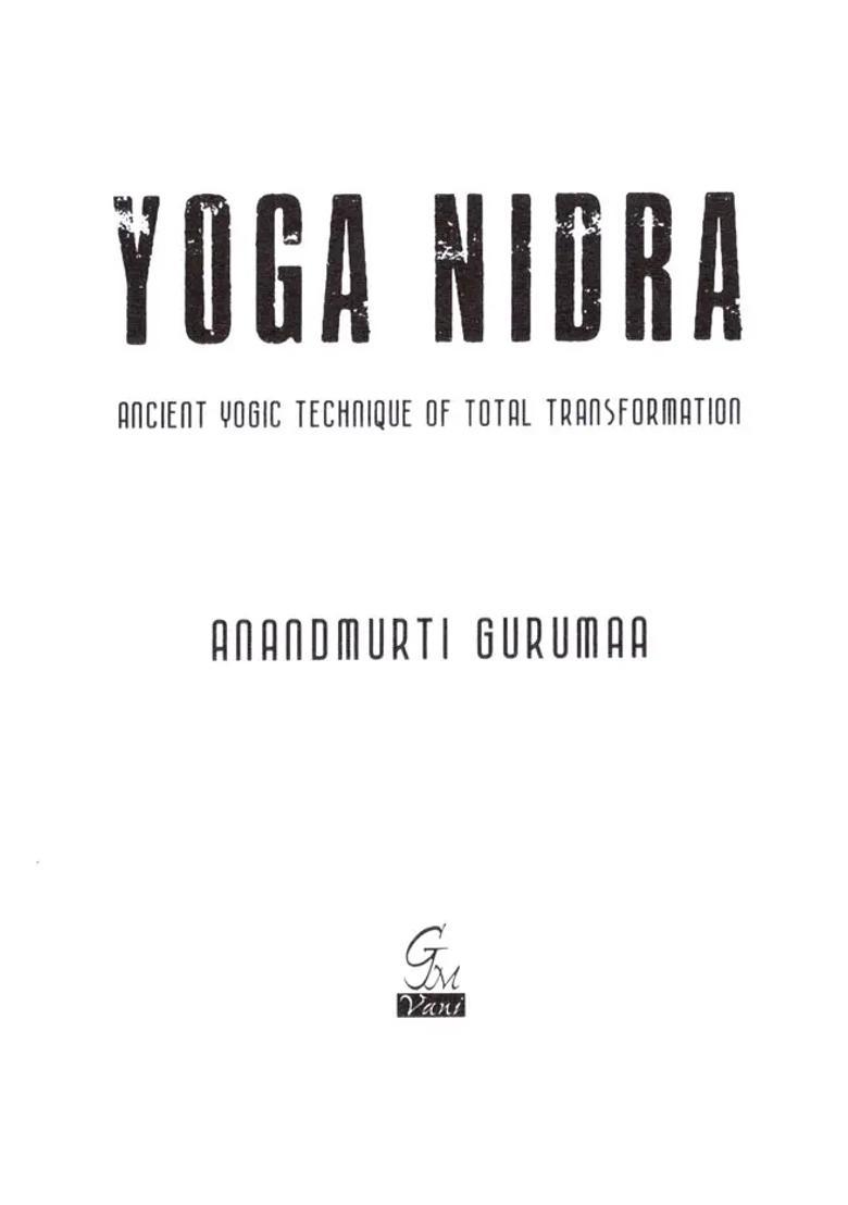 Yoga Nidra Ancient Yogic Technique Of Total Transformation - Indya