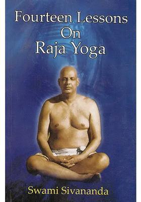Fourteen Lessons On Raja Yoga