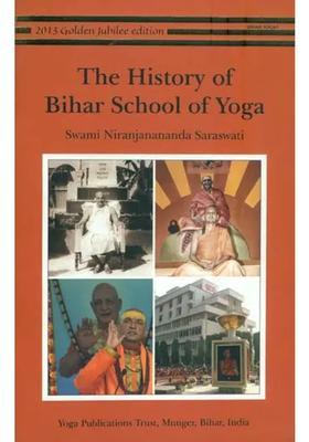 The History Of Bihar School Of Yoga