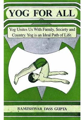 Yoga For All Yog Unites Us With Family Society And Country Yog Is An Ideal Path Of Life