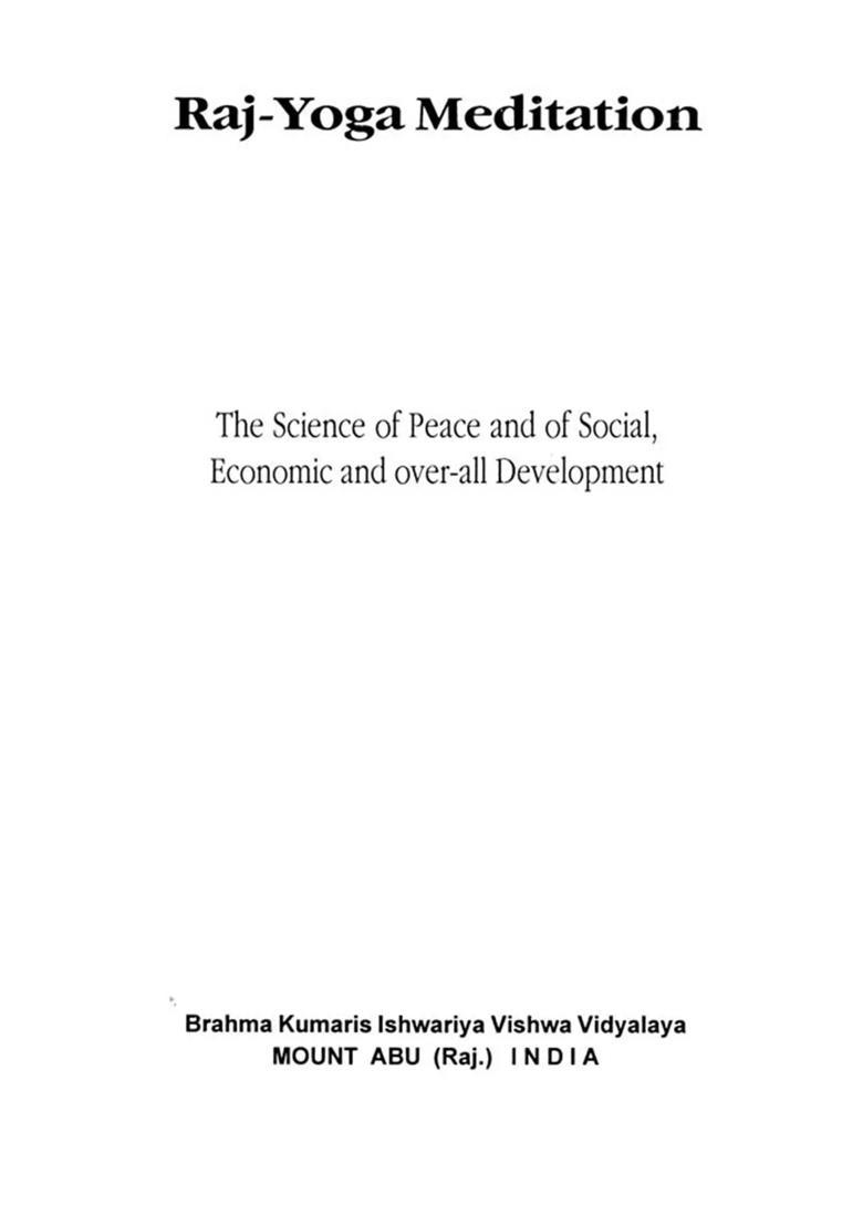 Raj Yoga Meditation The Science Of Peace And Of Social Economic And Overall Development - Indya