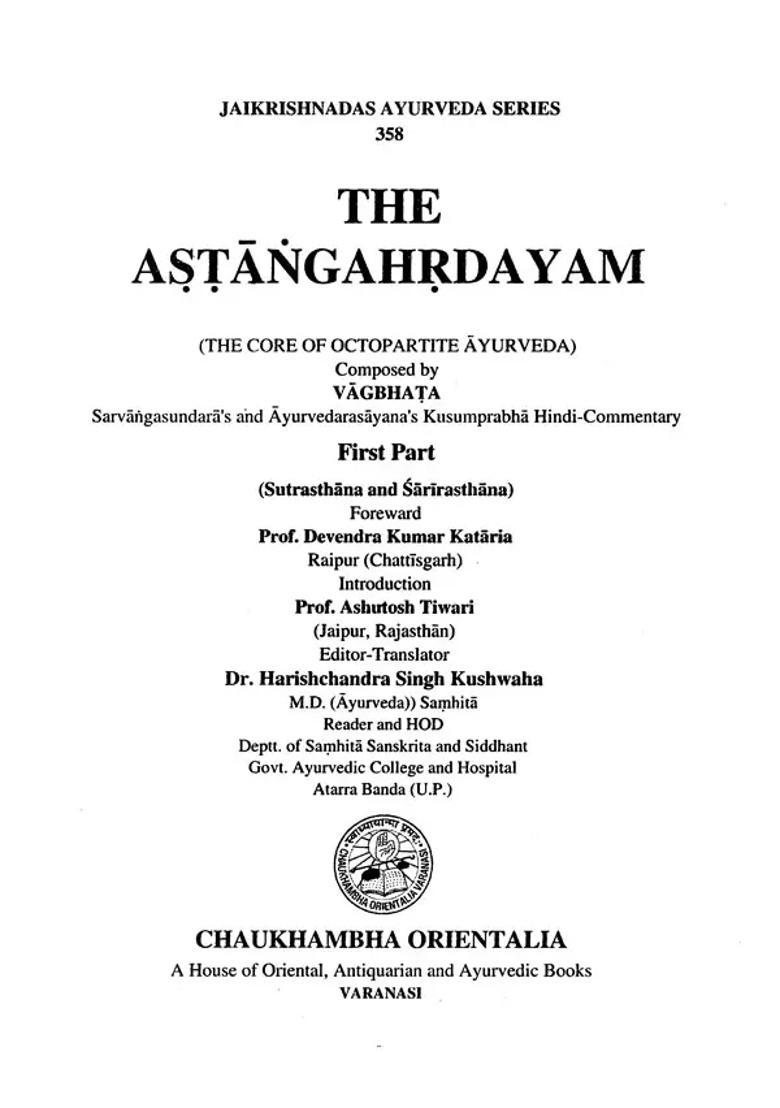 The Astanga Hrdayam The Core Of Octopartite Ayurveda Voli - Indya