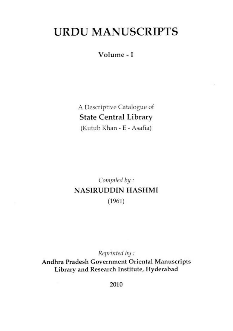 Urdu Manuscripts A Descriptive Catalogue Of State Central Library Kutub Khaneasafia Set Of Volumes In Urdu - Indya