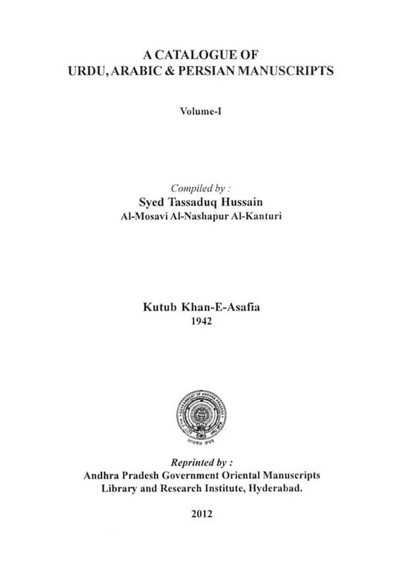 A Catalogue Of Urdu Arabic Persian Manuscripts Kutub Khaneasafia Volume In Urdu - Indya