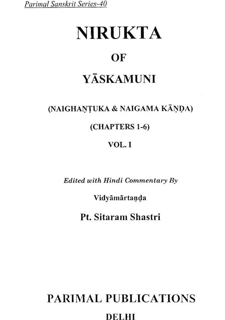 Nirukta Of Yaskamuni With Detailed Explanation Set Of Volumes - Indya