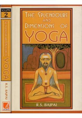 The Splendours And Dimensions Of Yoga Set Of Volumes