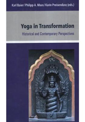 Yoga In Transformation Historical And Contemporary Perspectives