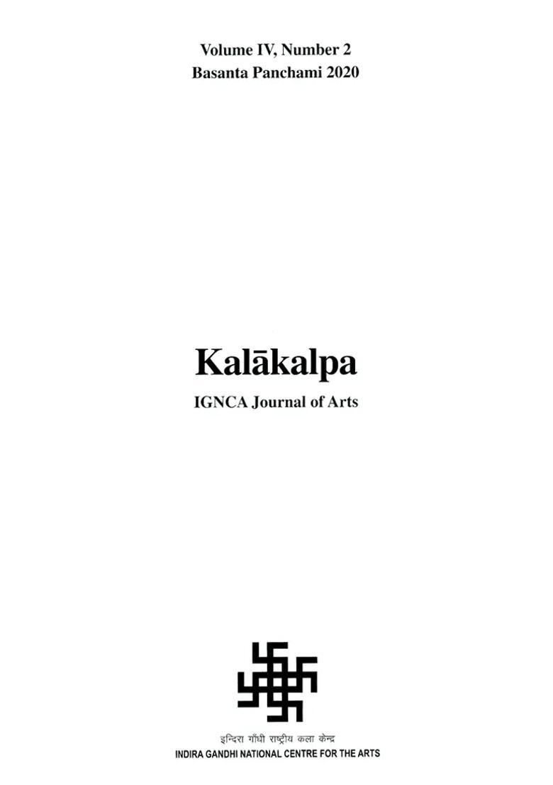 Kalakalpa IGNCA Journal of Arts (Volume IV No.2) - Indya