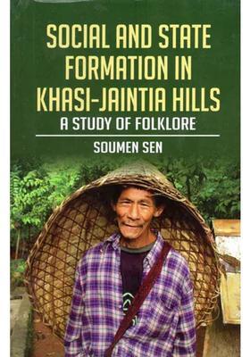 Social and State Formation in Khansi-Jaintia Hills (A Study of Folklore)
