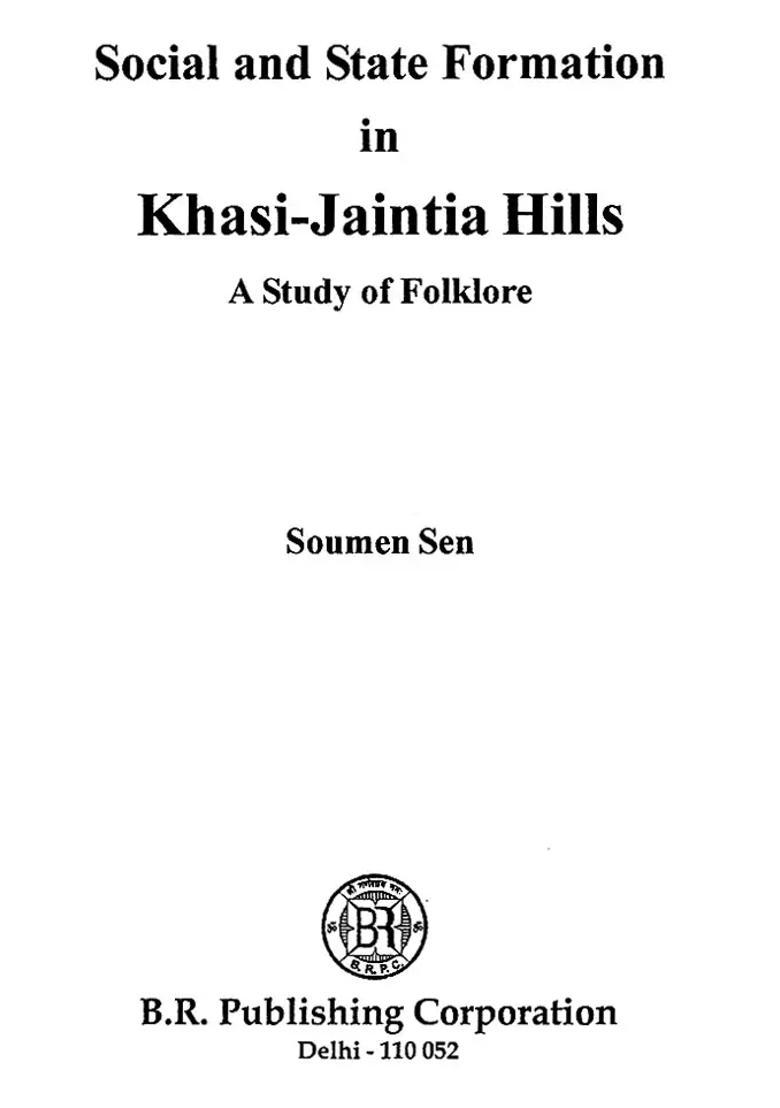 Social and State Formation in Khansi-Jaintia Hills (A Study of Folklore) - Indya