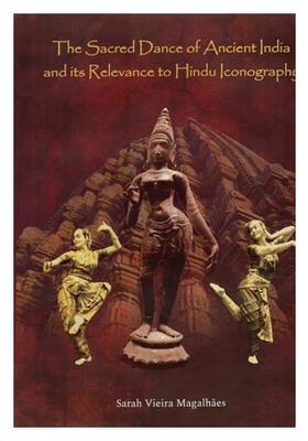 The Sacred Dance of Ancient India and its Relevance to Hindu Iconography