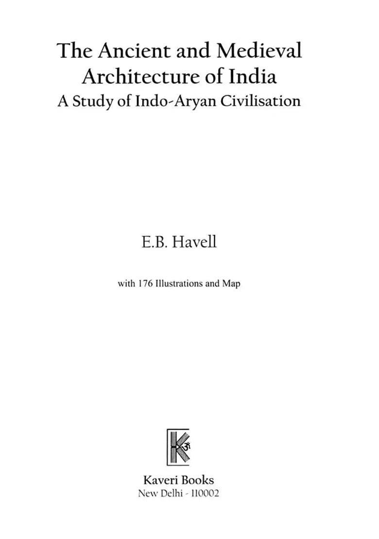 The Ancient and Medieval Architecture of India (A Study of Indo-Aryan Civilisation) - Indya