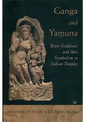 Ganga and Yamuna (River Goddesses and Their Symbolism in Indian Temples)