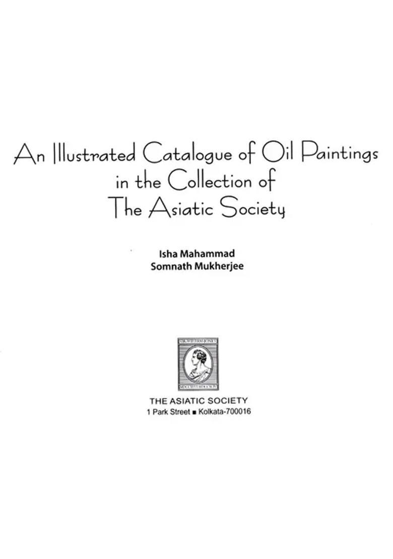 An Illustrated Catalogue of Oil Paintings in the Collection of the Asiatic Society - Indya