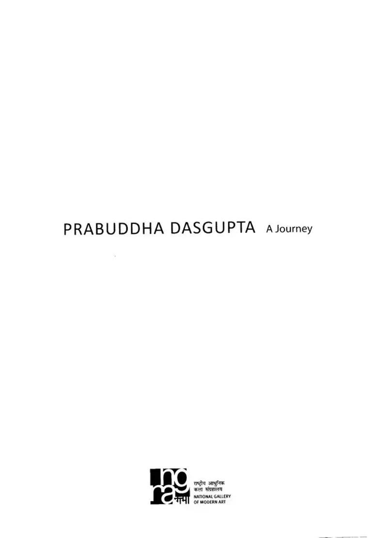Prabuddha Dasgupta- A Journey (Pictorial Book) - Indya