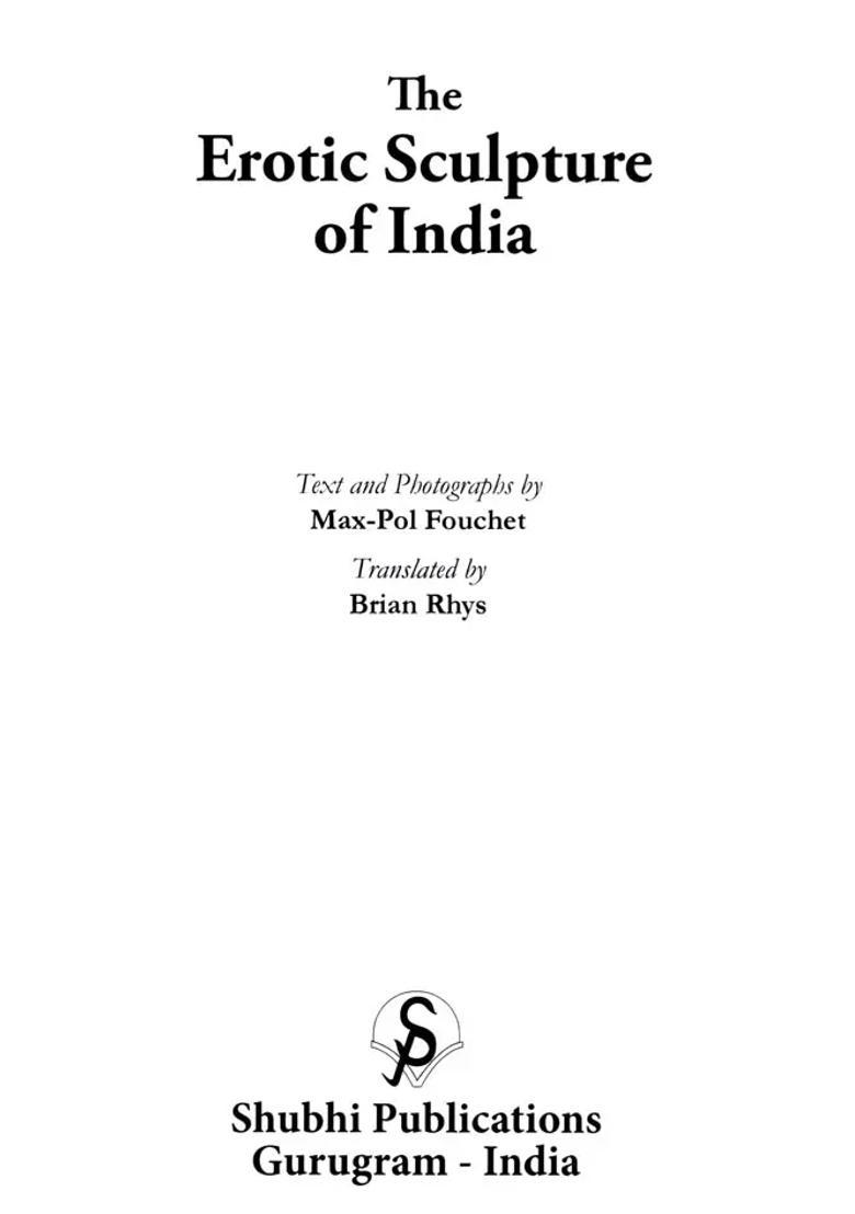 The Erotic Sculpture of India - Indya