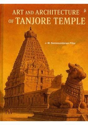Art and Architecture of Tanjore Temple