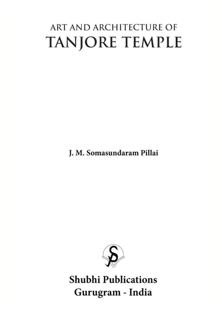 Art and Architecture of Tanjore Temple - Indya