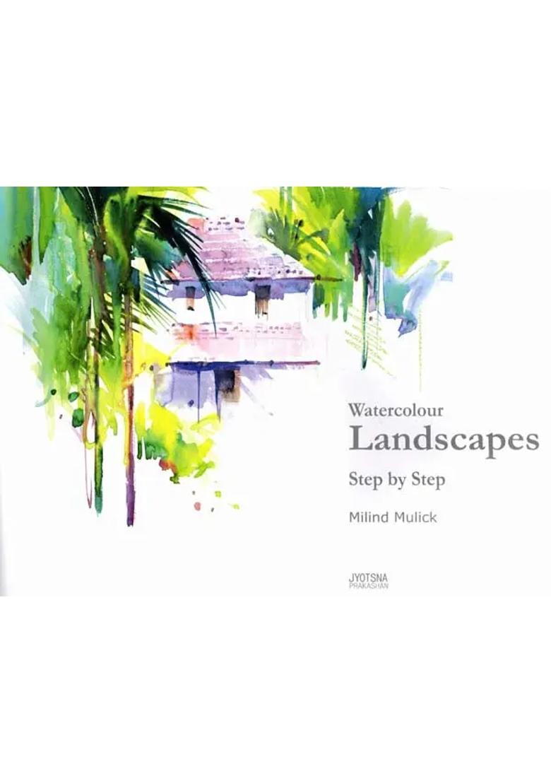Watercolour Landscapes Step by Step - Indya