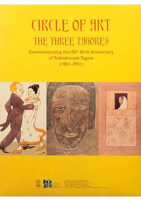 Circle of Art: The Three Tagores (Commemorating the 150th Birth Anniversary of Rabindranath Tagore 1861-1941): A Portfolio of Framable Prints