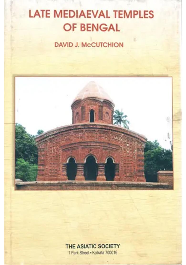 Late Mediaeval Temples of Bengal (Origins and Classifications) An Old and Rare Book - Indya