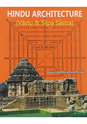 Hindu Architecture (Vastu and Silpa Sastra)