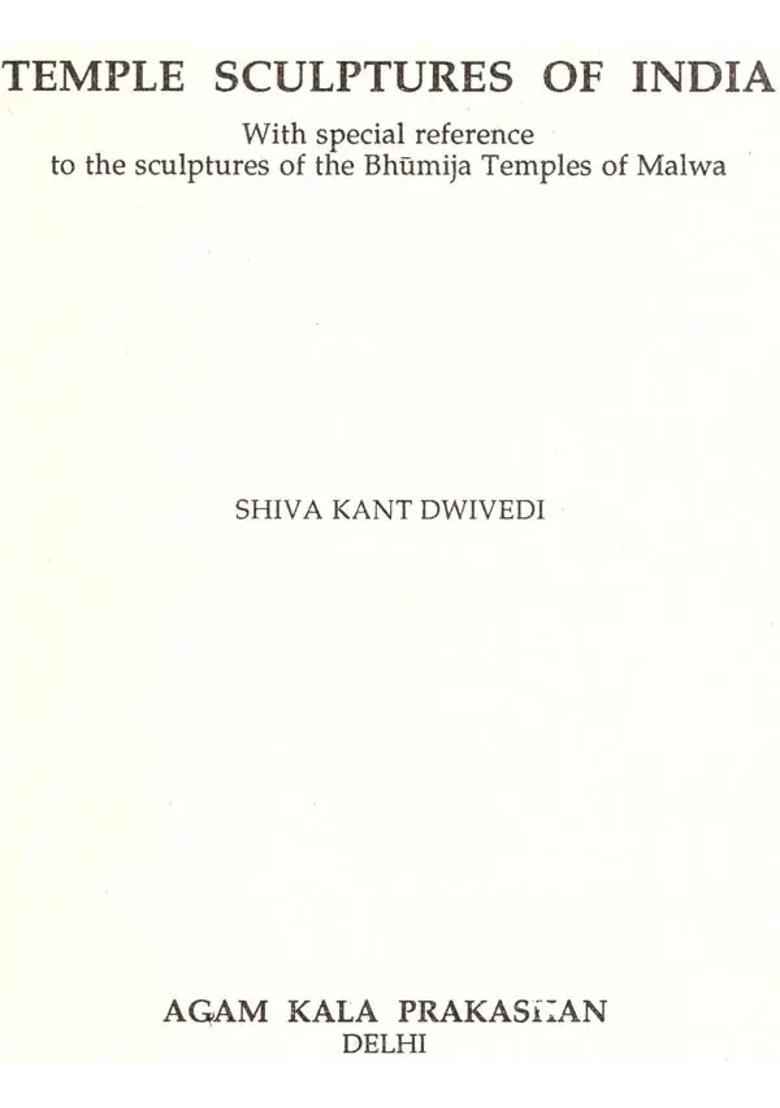 Temple Sculptures of India- With Special Refrence To The Sculptures of The Bhumija Temples of Malwa - Indya