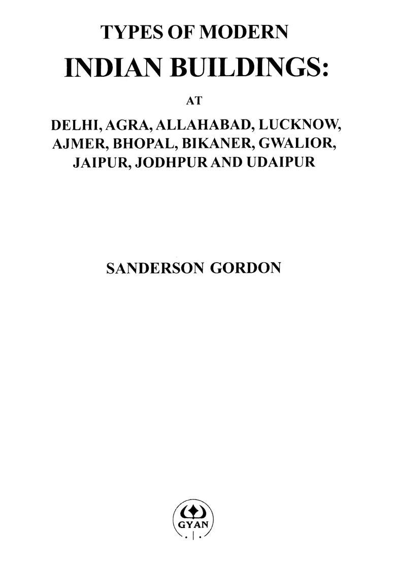 Types of Modern Indian Buildings at Delhi, Agra, Allahabad, Lucknow, Ajmer, Bhopal, Bikaner, Gwalior, Jaipur, Jodhpur and Udaipur - Indya
