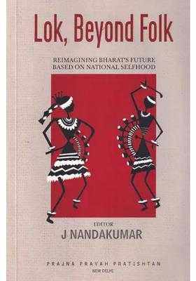Lok, Beyond Folk: Reimagining Bharat