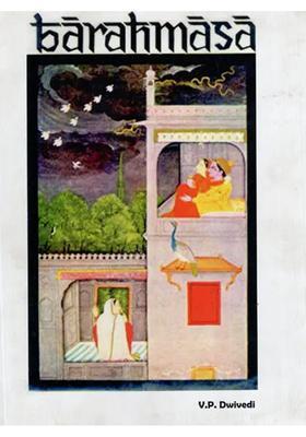 Barahmasa (The Song of Seasons in Literature & Art) (An Old and Rare Book)