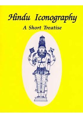 Hindu Iconography A Short Treatise