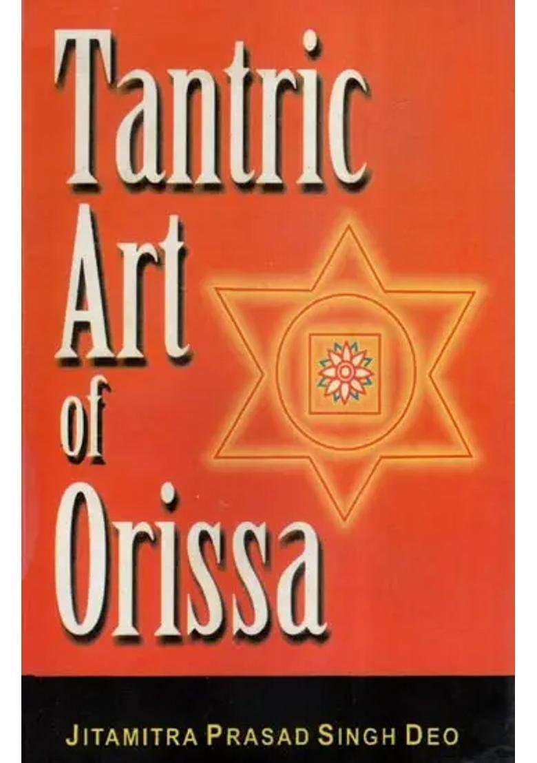 Tantric Art of Orissa - Indya