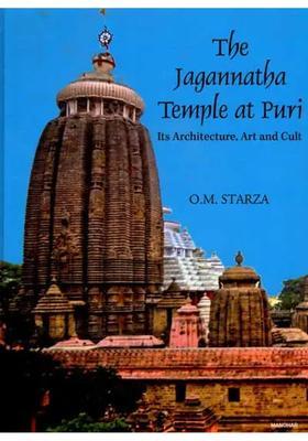 The Jagannatha Temple at Puri Its Architecture, Art and Cult