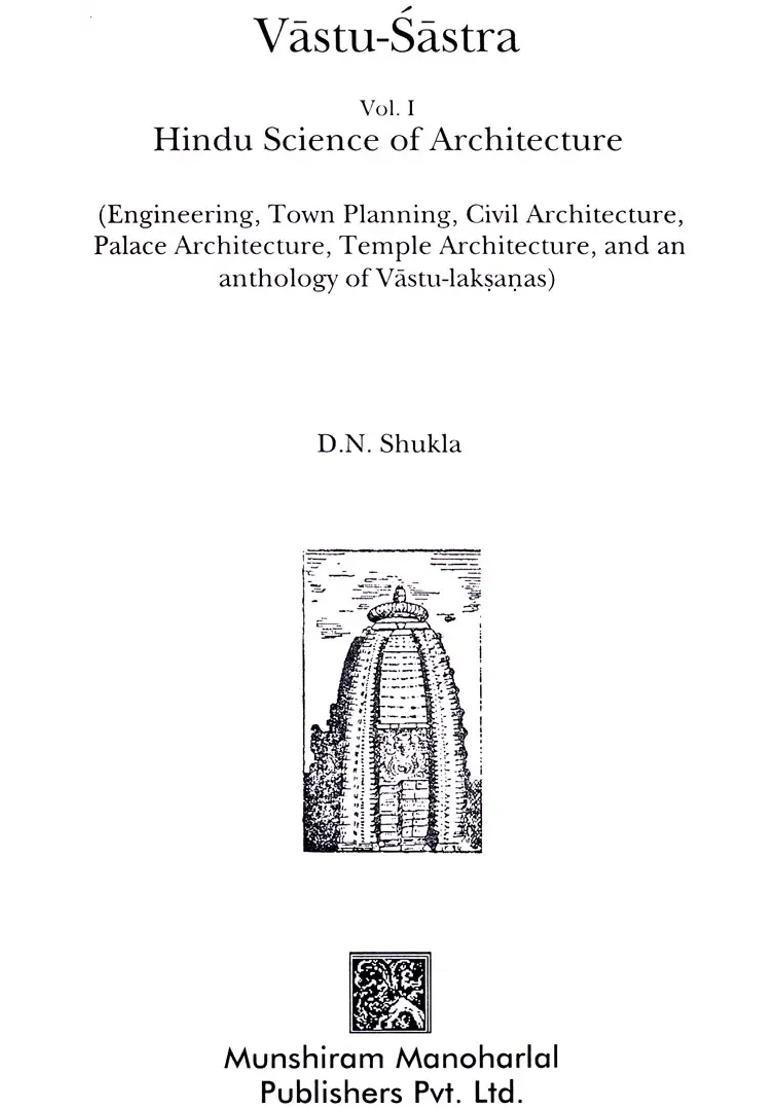 Vastu Sastra (Vol - I: Hindu Science of Architecture) - Indya