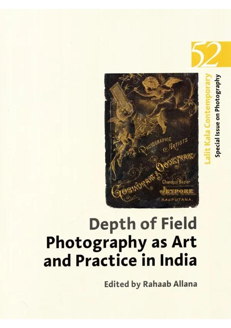 Lalit Kala Contemporary Special Issue on Photography- 52 (Depth of Field Photography as Art and Practice in India) - Indya