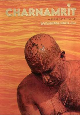 Charnamrit- A Retrospective of Sachindra Nath Jha