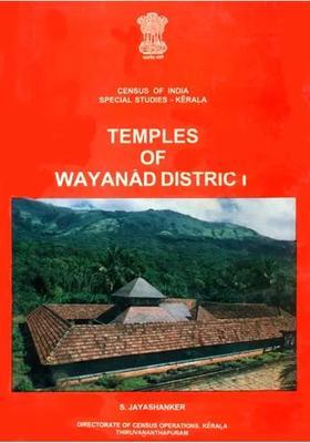 Temples of Wayanad District (Census of India Special Studies - Kerala) An Old and Rare Book