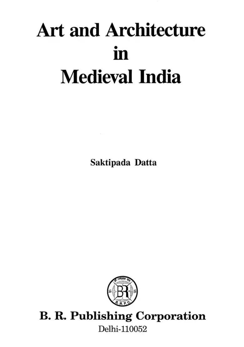 Art and Architecture in Medieval India - Indya