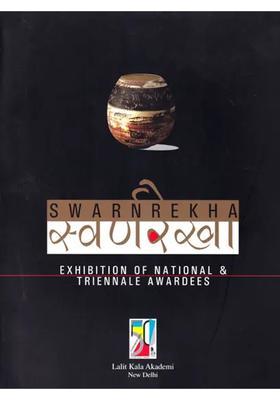 Swarnrekha (Exhibition of National & Triennale Awardees)