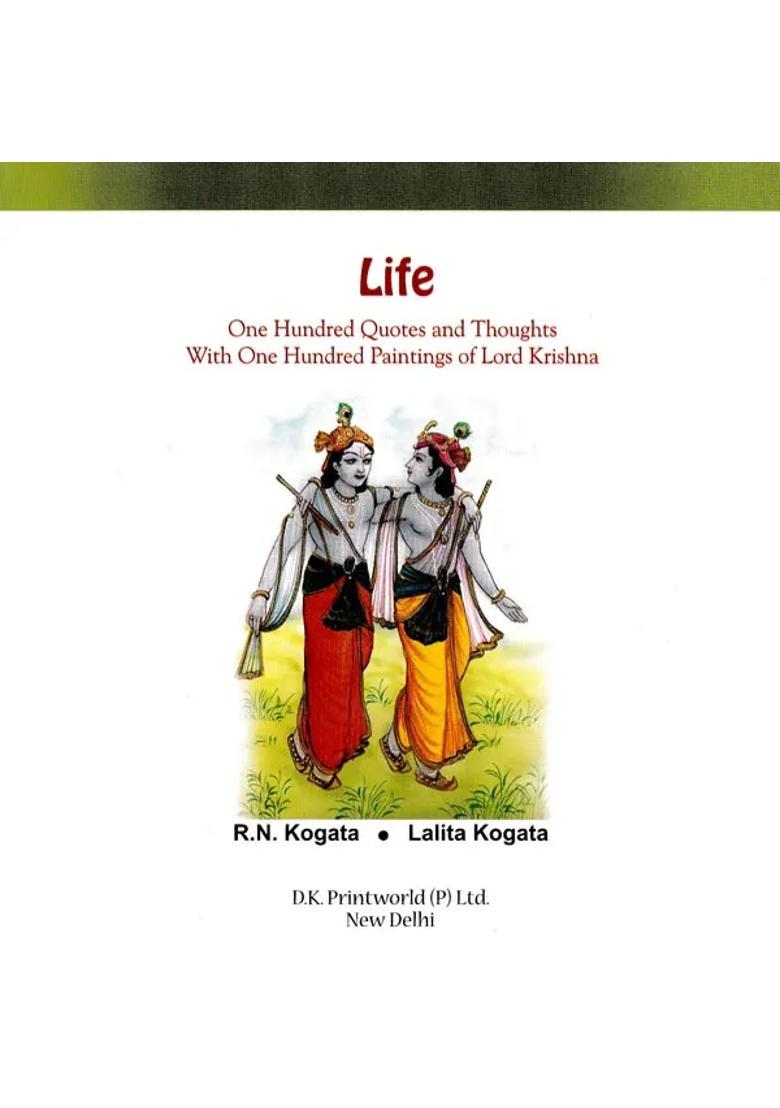 Life: One Hundred Quotes and Thoughts With One Hundred Paintings of Lord Krishna - Indya