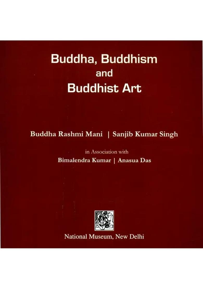 Buddha, Buddhism and Buddhist Art - Indya