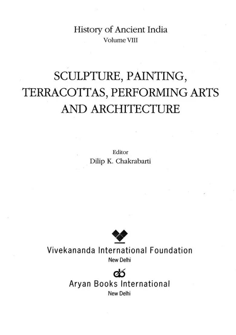 Sculpture, Painting, Terracottas, Performing Arts and Architecture: History of Ancient India (Vol-8) - Indya