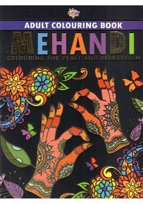 Mehandi- Colouring For Peace And Relaxation (Adult Colouring Book)