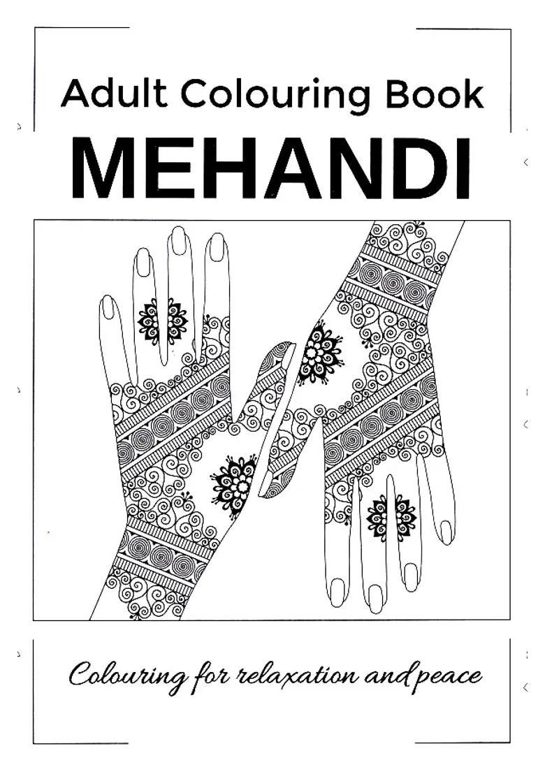 Mehandi- Colouring For Peace And Relaxation (Adult Colouring Book) - Indya