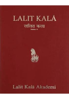 Lalit Kala (A Journal or Oriental Art Golden Jubilee Volume No.31)