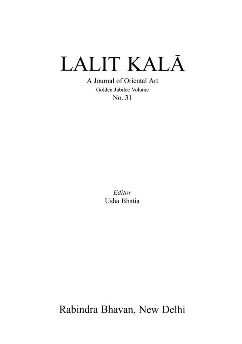 Lalit Kala (A Journal or Oriental Art Golden Jubilee Volume No.31) - Indya